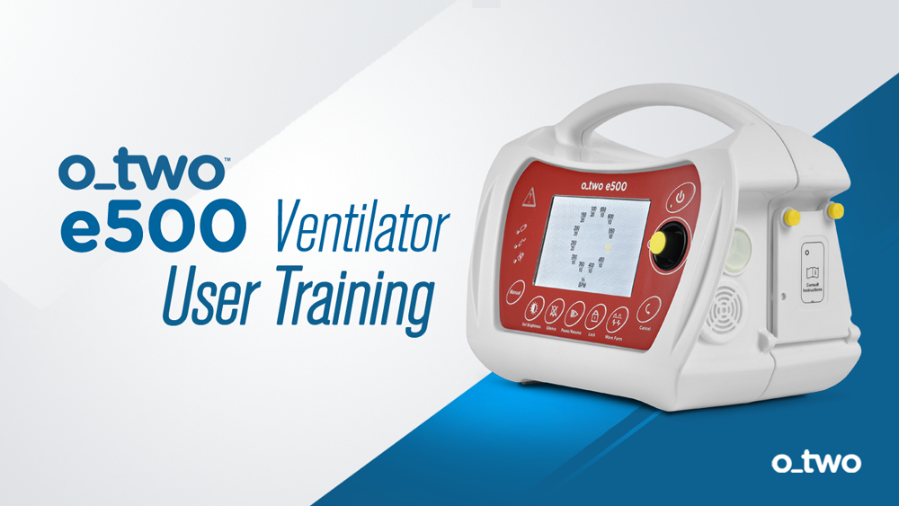 e500 Ventilator User Training